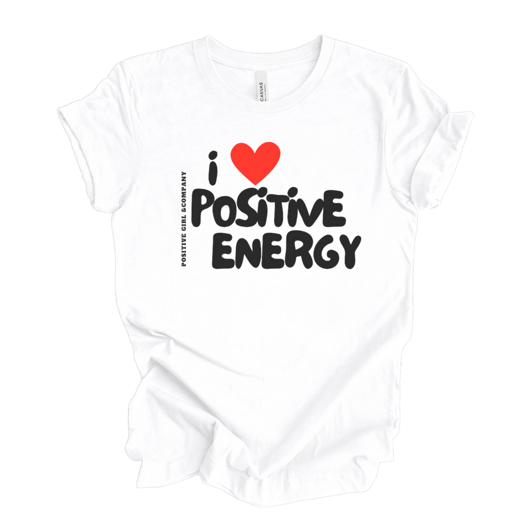 I love Positivity Unisex Tshirt